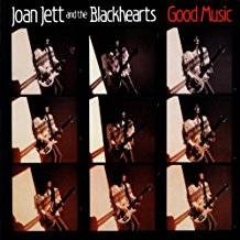 Joan Jett and the Blackhearts : Good Music